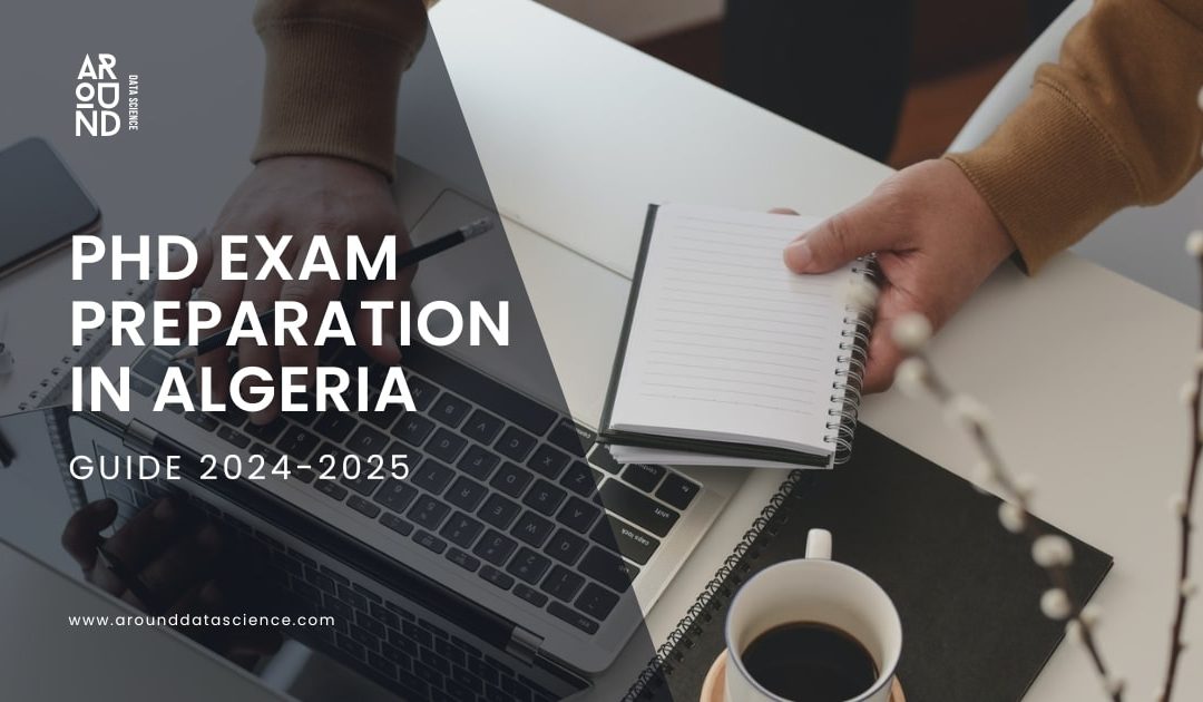 PhD Exam Preparation in Algeria: Guide 2024-2025