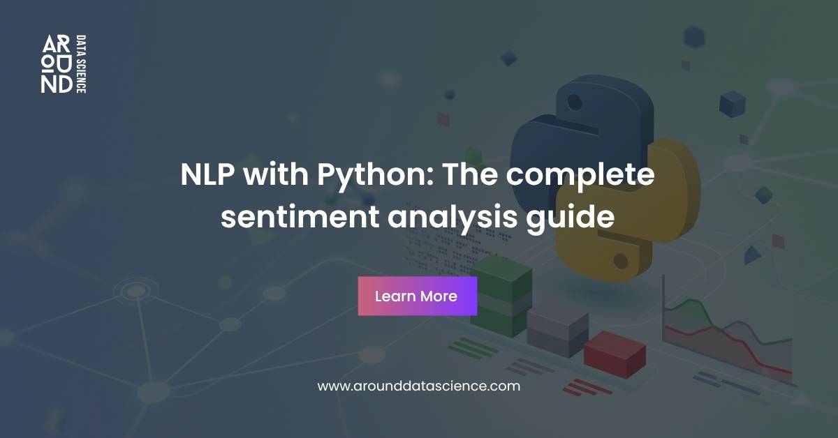 NLP with Python The Complete Sentiment Analysis Guide NLP with Python The Complete Sentiment Analysis Guide